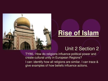 Rise of Islam Unit 2 Section 2