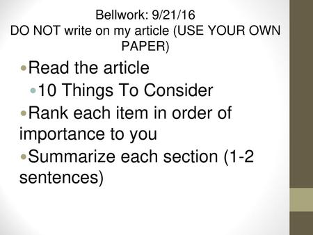 Bellwork: 9/21/16 DO NOT write on my article (USE YOUR OWN PAPER)