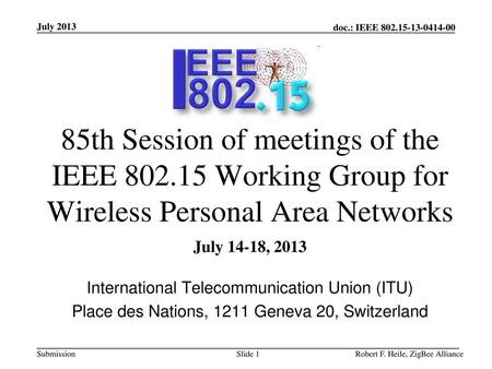 November 2001 doc.: IEEE /468r0 July 2013