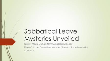 Sabbatical Leave Mysteries Unveiled