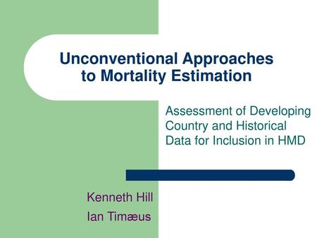 Unconventional Approaches to Mortality Estimation