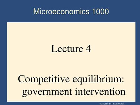 Lecture 4 Competitive equilibrium: government intervention