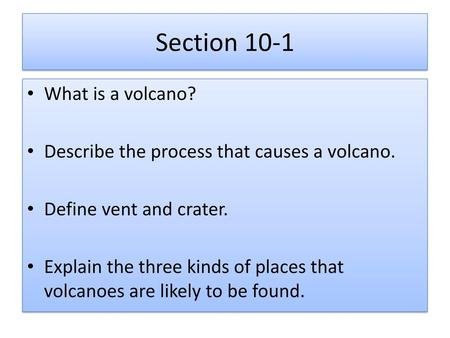 Section 10-1 What is a volcano?