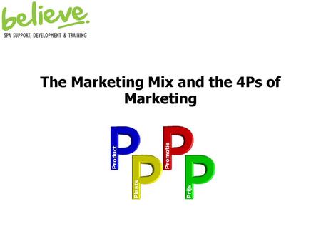 The Marketing Mix and the 4Ps of Marketing