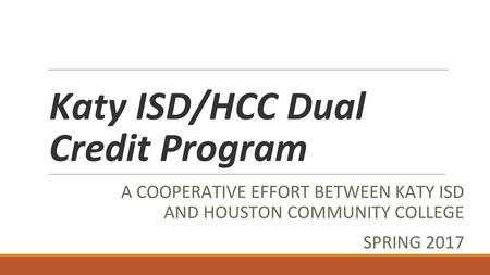 Katy ISD/HCC Dual Credit Program