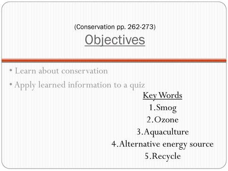 (Conservation pp ) Objectives