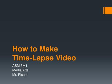 How to Make Time-Lapse Video