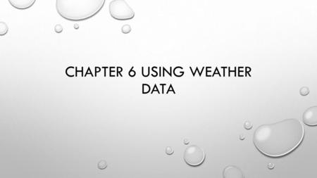 Chapter 6 using weather data