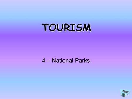 TOURISM 4 – National Parks.