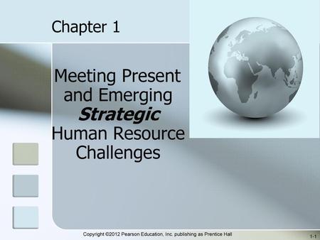 Meeting Present and Emerging Strategic Human Resource Challenges