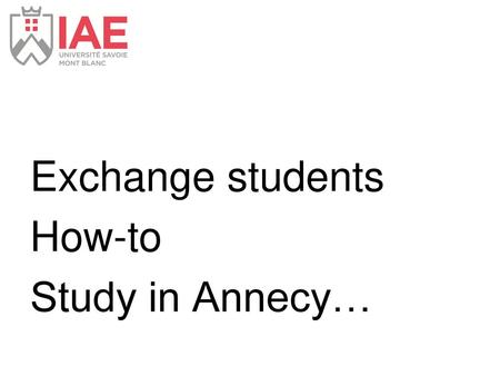 Exchange students How-to Study in Annecy….