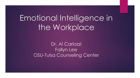 Emotional Intelligence in the Workplace Dr