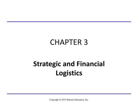 Strategic and Financial Logistics
