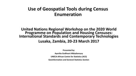 Use of Geospatial Tools during Census Enumeration