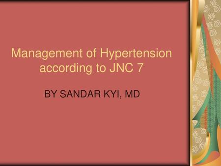 Management of Hypertension according to JNC 7