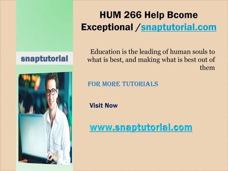 HUM 266 Help Bcome Exceptional /snaptutorial.com