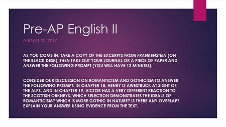 Pre-AP English II August 25, 2017