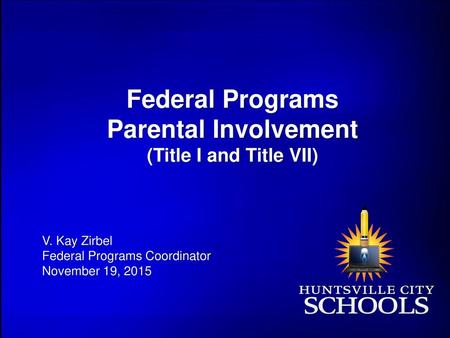 Federal Programs Parental Involvement