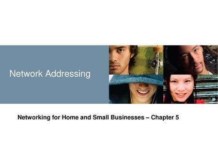 Networking for Home and Small Businesses – Chapter 5