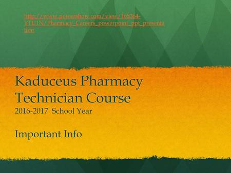 Kaduceus Pharmacy Technician Course School Year