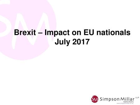 Brexit – Impact on EU nationals July 2017