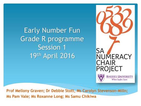 Early Number Fun Grade R programme Session 1 19th April 2016