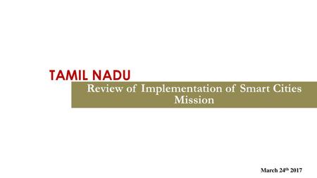 Review of Implementation of Smart Cities Mission