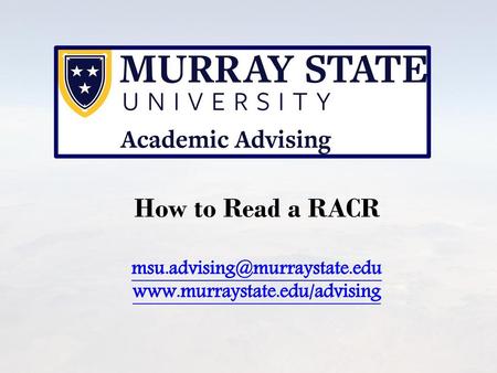How to Read a RACR msu. edu www. murraystate