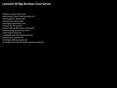 Lamictal 50 Mg Reviews Cosa Server