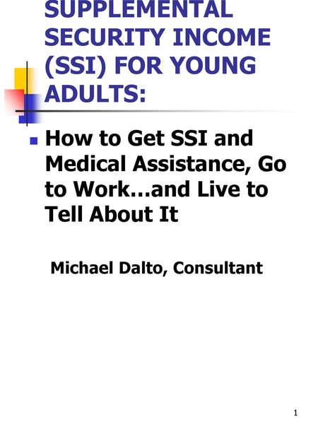 SUPPLEMENTAL SECURITY INCOME (SSI) FOR YOUNG ADULTS: