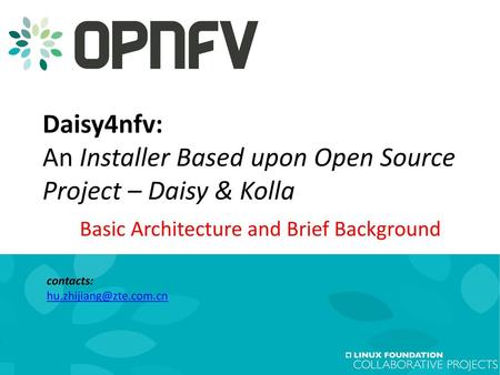 Daisy4nfv: An Installer Based upon Open Source Project – Daisy & Kolla