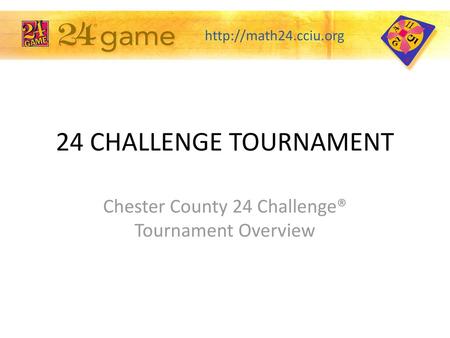 Chester County 24 Challenge® Tournament Overview