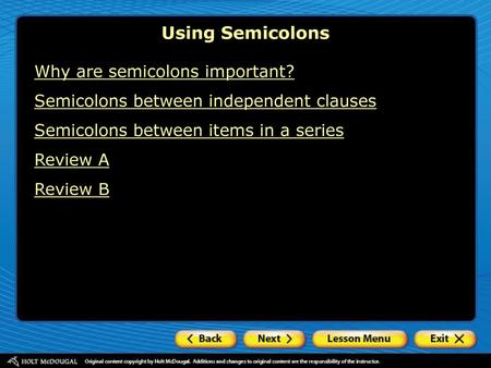 Using Semicolons Why are semicolons important?
