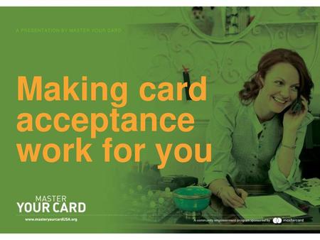 Making card acceptance work for you