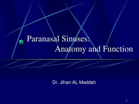Paranasal Sinuses: Anatomy and Function