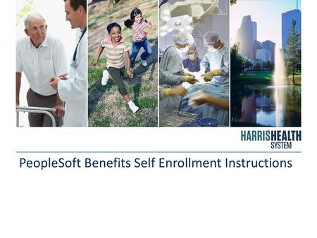 PeopleSoft Benefits Self Enrollment Instructions