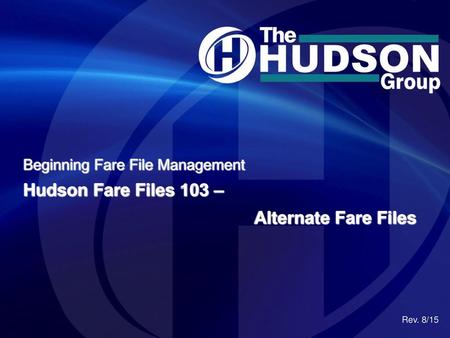 Hudson Fare Files 103 – Alternate Fare Files