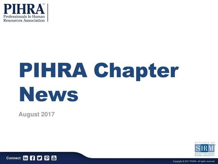 PIHRA Chapter News August 2017.
