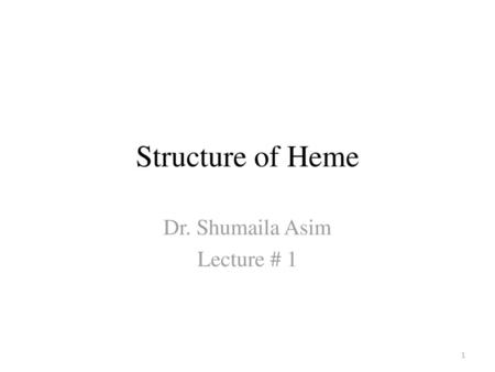 Dr. Shumaila Asim Lecture # 1