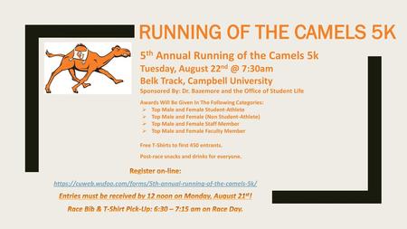 https://cuweb.wufoo.com/forms/5th-annual-running-of-the-camels-5k/