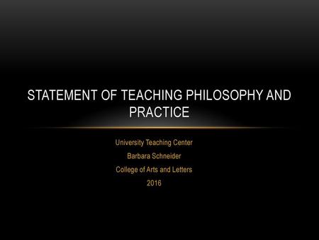 Statement of Teaching Philosophy and Practice