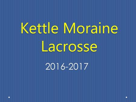 Kettle Moraine Lacrosse