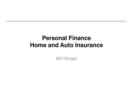 Personal Finance Home and Auto Insurance