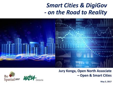 Smart Cities & DigiGov - on the Road to Reality