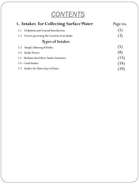 CONTENTS 1. Intakes for Collecting Surface Water Page no. (1) (3) (5)
