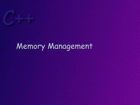 Memory Management.