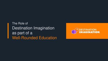 Destination Imagination as part of a Well-Rounded Education