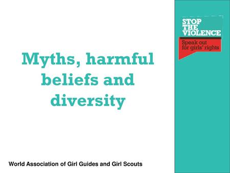 Myths, harmful beliefs and diversity