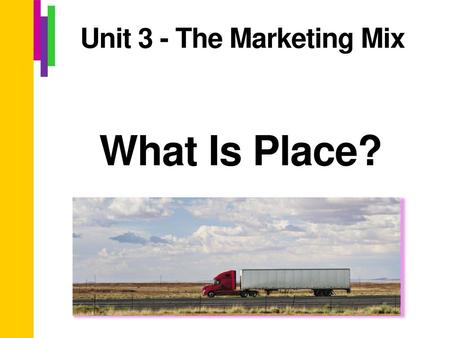 Unit 3 - The Marketing Mix