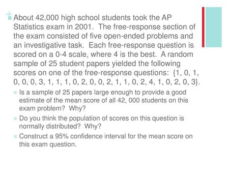 About 42,000 high school students took the AP Statistics exam in 2001